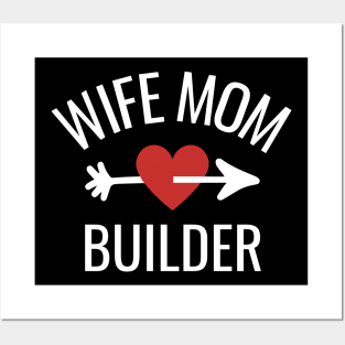 Wife Mom Builder Gift Idea Posters and Art